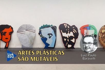 Tudo se renova em artes plásticas