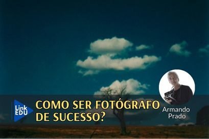 Fotografe com a experiência